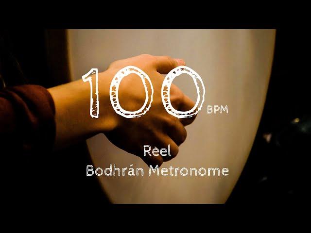 REEL 100 BPM - Bodhrán Metronome For Practicing Irish Traditional Music