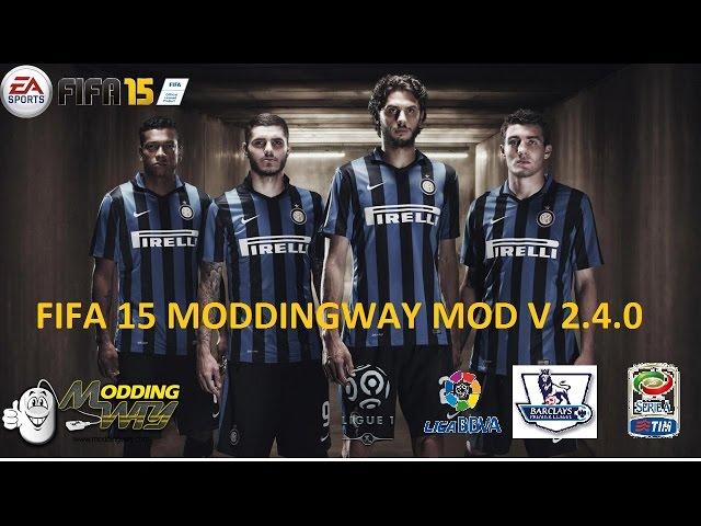 FIFA 15 MODDINGWAY MOD V 3.0.0// ALL KITS FOR 15/16 SEASON