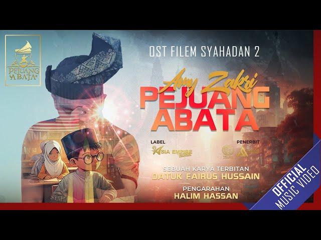 𝗣𝗘𝗝𝗨𝗔𝗡𝗚 𝗔𝗕𝗔𝗧𝗔 - 𝗔𝗺𝘆 𝗭𝗮𝗸𝗿𝗶 (OST Filem Syahadan 2)