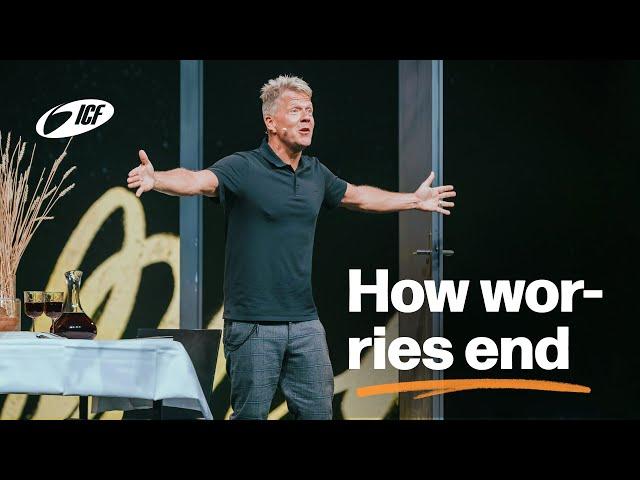 This Is How Worries End | Leo Bigger | ICF Zürich