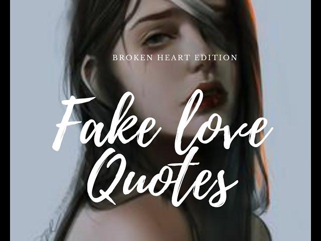 FAKE LOVE QUOTES||#quotes||#fakelove||