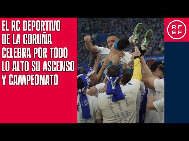 El RC Deportivo de La Coruña celebra por todo lo alto su ascenso y campeonato