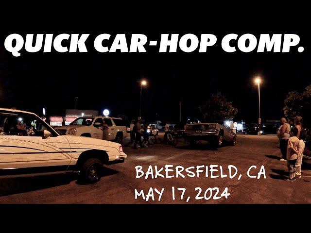 Quick Car-Hop Competition in Bakersfield, CA 5/17/2024