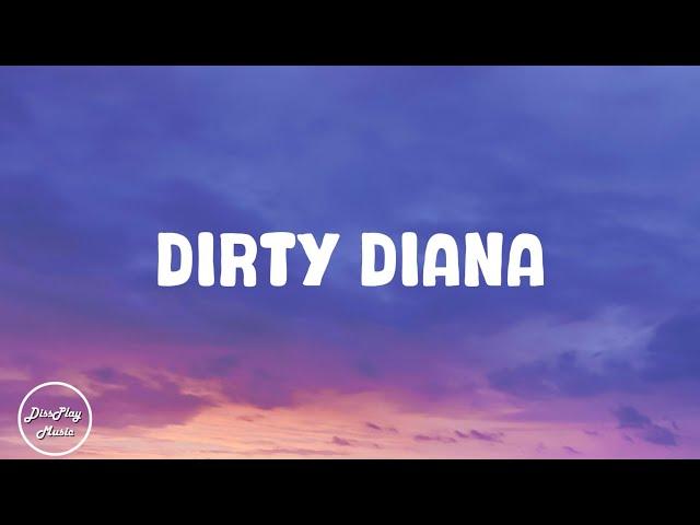 Michael Jackson - Dirty Diana (lyrics)