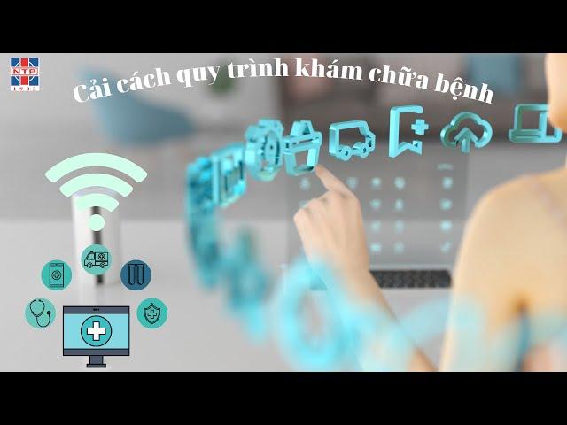 Cải cách quy trình khám chữa bệnh BVNTP