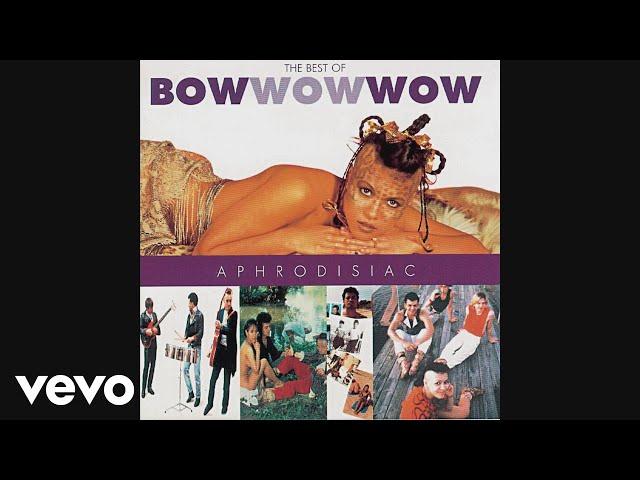 Bow Wow Wow - See Jungle! (Jungle Boy) (Audio)