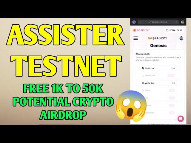 FREE 1K TO 50K POTENTIAL AIRDROP | ASSISTER TESTNET | TRY SA GUSTO