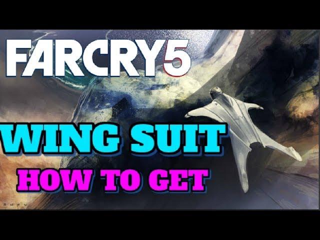 HOW TO GET THE WING SUIT IN FAR CRY 5