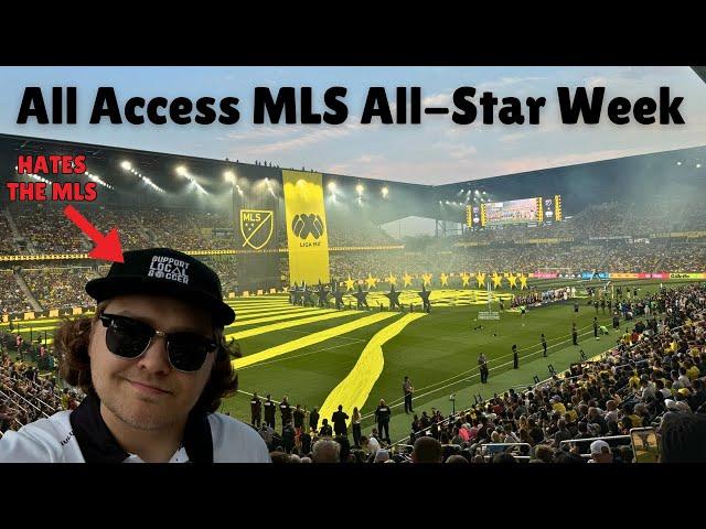 All Access to MLS All-Star Week But I HATE the MLS!