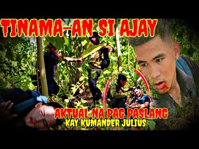 TINAMA-AN SA DIB-DIB SI AJAY | AKTUAL NA PAG PASLANG KAY KUMANDER JULIUS