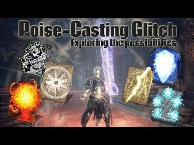 Souls Tech - Exploring Poise-Casting Glitch