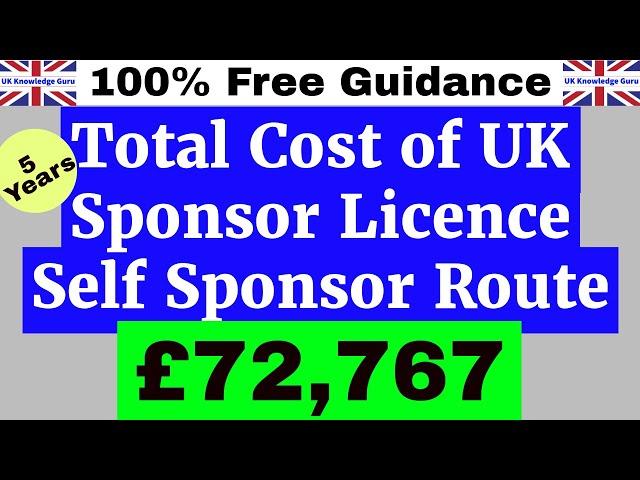 5 Years Total Cost of UK Sponsor Licence Self Sponsor Route | Complete Guide 2024