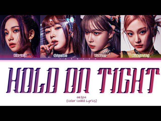 aespa Hold On Tight Lyrics (Color Coded Lyrics)