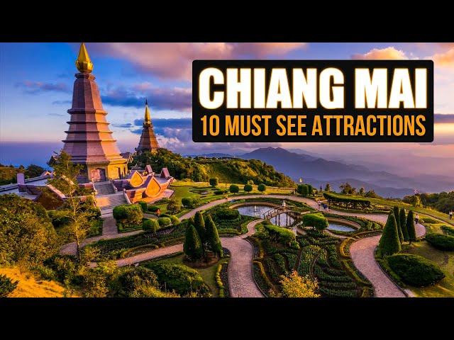 Uncover the 10 Must-See Attractions in Chiang Mai