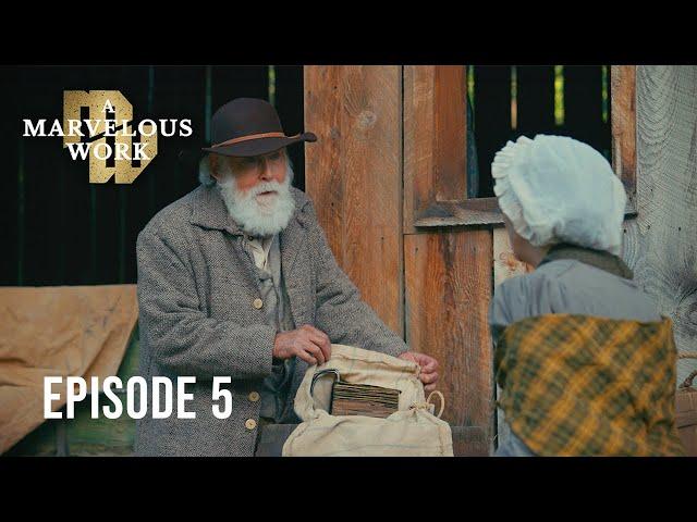 The Witnesses of the Book of Mormon | Episode 5, A Marvelous Work