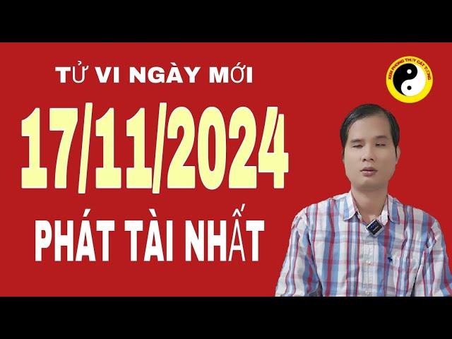 tử vi hàng ngày 17/11/2024 Tuổi phát tài nhất