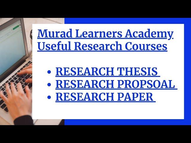 Murad Learners Academy Research Services l Murad Learners Academy Useful Research Courses