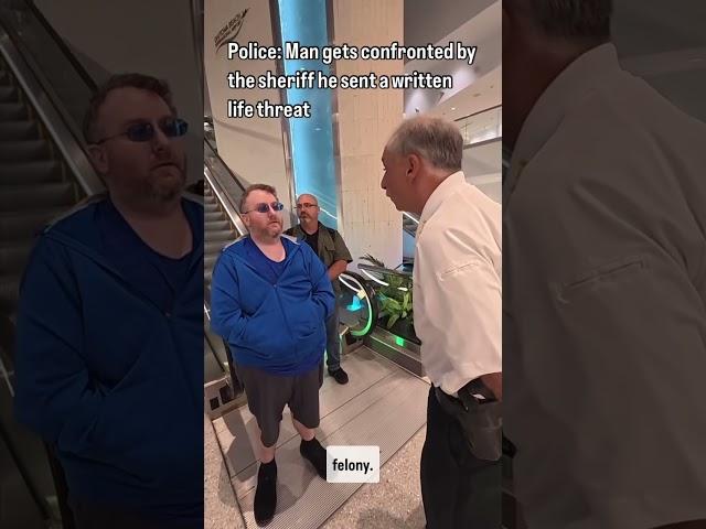 Police: Man gets confronted by the sheriff he sent a written life threat