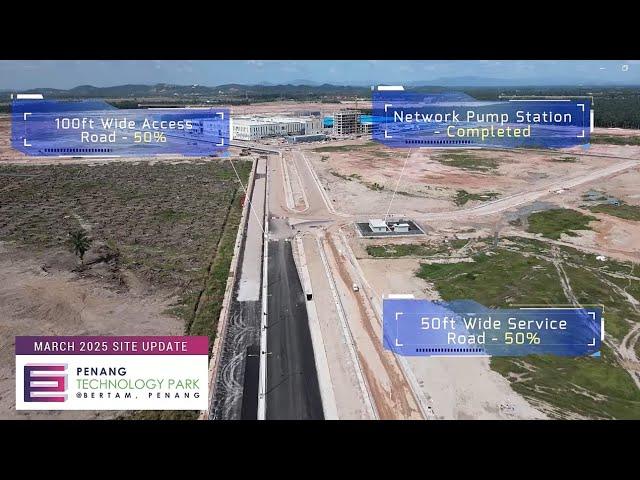 Penang Technology Park@Bertam | March 2025 Site Progress | Ideal Property Group
