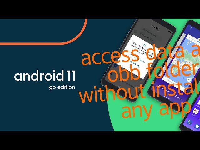 access data and obb folder in Android 11 without installing any app