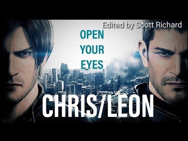 Chris/Leon - (Open your eyes) - [music video]