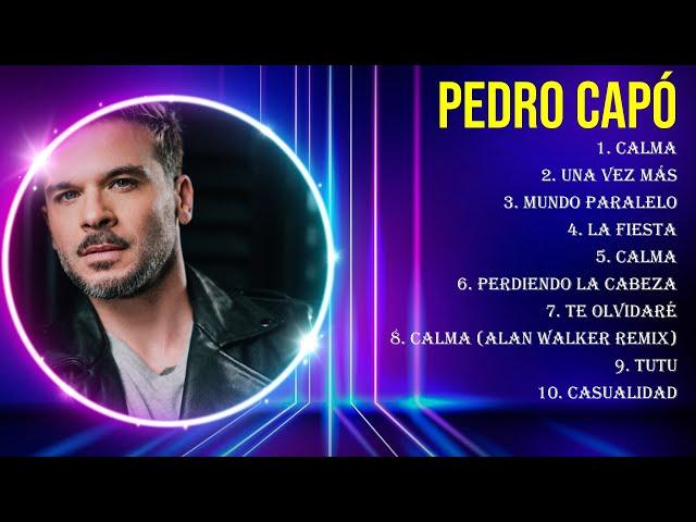 Top Hits Pedro Capó 2024 ~ Mejor Pedro Capó lista de reproducción 2024