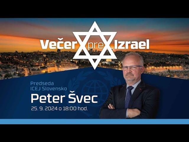 Večer pre Izrael s Petrom Švecom