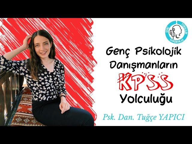 #KPSS2020 Genç Psikolojik Danışmanların KPSS Yolculuğu