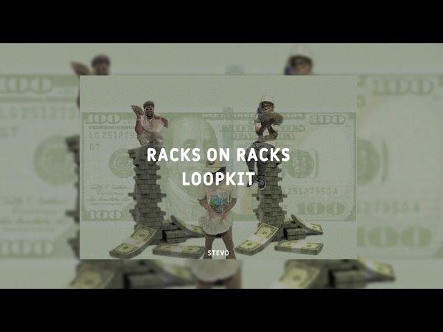 [FREE] "Racks on Racks" loop kit (Bossman Dlow, Wizz Havinn, Veeze)