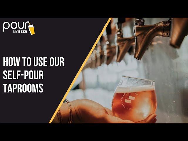 How to Use Our Self-Pour Taproom for Craft Beer & Wine