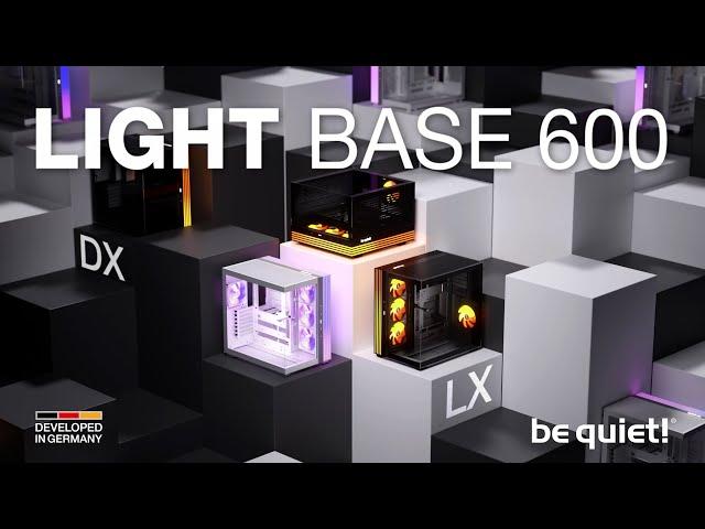 Light Base 600 | Aus jedem Blickwinkel außergewöhnlich | be quiet!