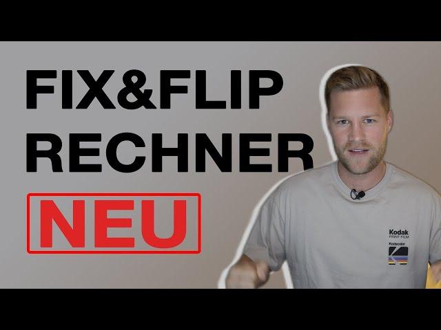 Mein kostenloser Fix & Flip Rechner mit neuen Funktionen!