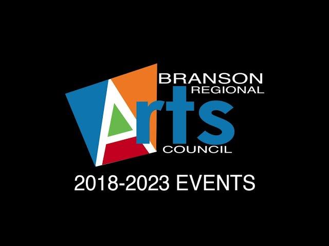 Branson Regional Arts Council Events 2018 - 2023