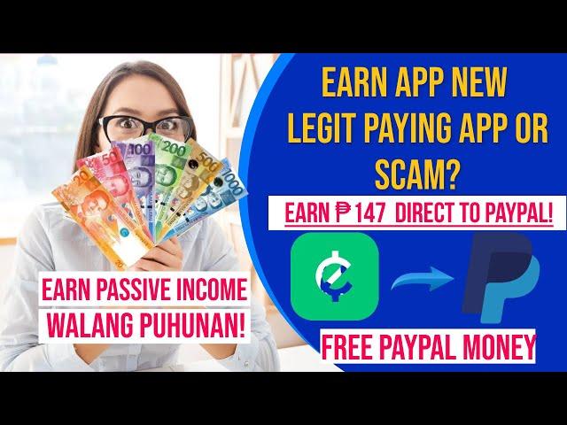 EARNAPP NEW LEGIT PAYING APP  - EARN FREE ₱147 PAYPAL  EARNAPP HONEST REVIEW