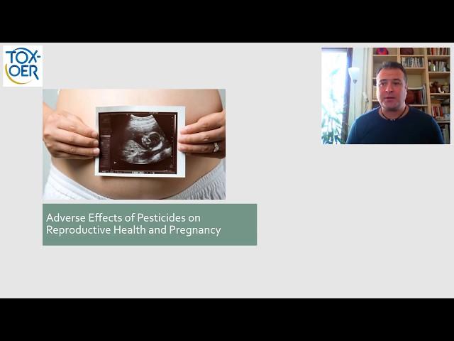 Topic 4 5 Unit 4 Adverse Effects of Pesticides on Reproductive Health and Pregnancy