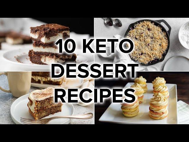 10 Keto Dessert Recipes to Satisfy Your Sweet Tooth