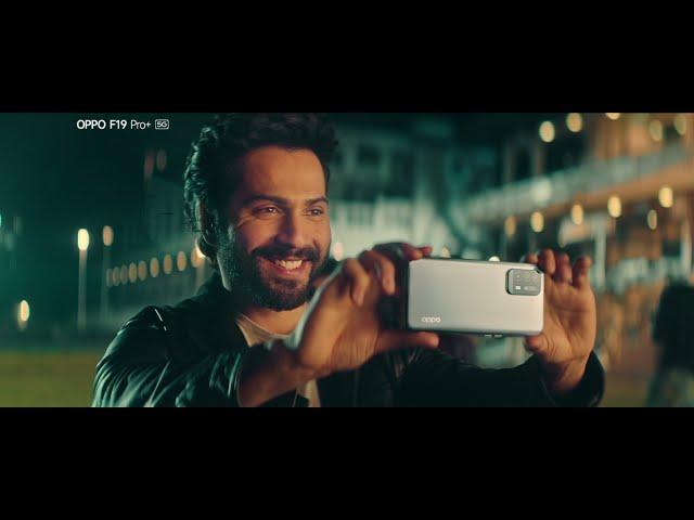 OPPO F19 Pro Series | Flaunt Your Nights | Varun Dhawan Dir Cut #FlauntYourNights #OPPOF19ProSeries