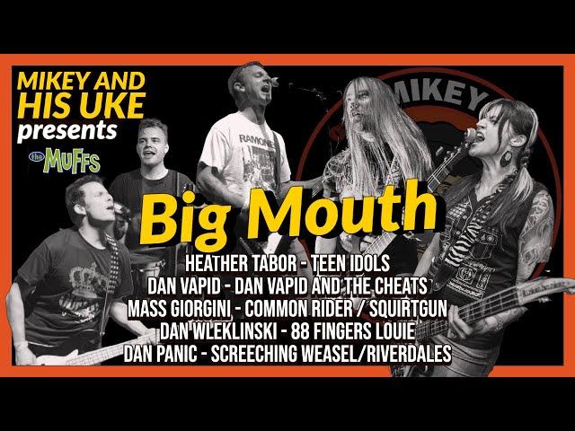 THE MUFFS 'BIG MOUTH' COVER - FEAT: HEATHER TABOR, DAN VAPID, MASS GIORGINI, DAN PANIC