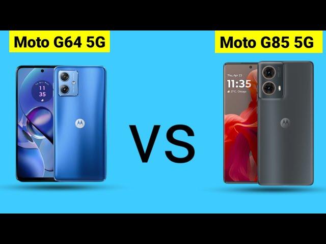 Motorola Moto G64 5G Vs Motorola Moto G85 5G Phone Comparison #motorola