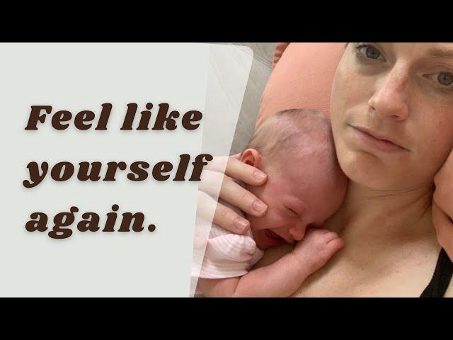 5 PRACTICAL tips to FEEL LIKE YOURSELF again | Motherhood