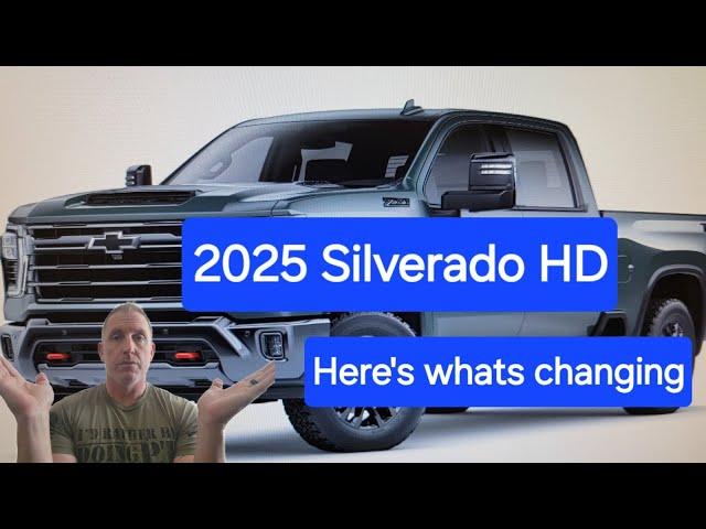 2025 Chevy Silverado HD truck is here!  What changes are in store for 2025!