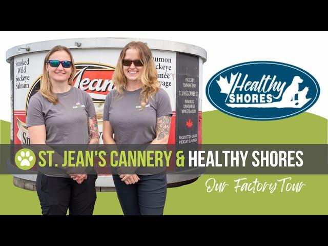 St. Jean's Cannery Tour. Home of Healthy Shores
