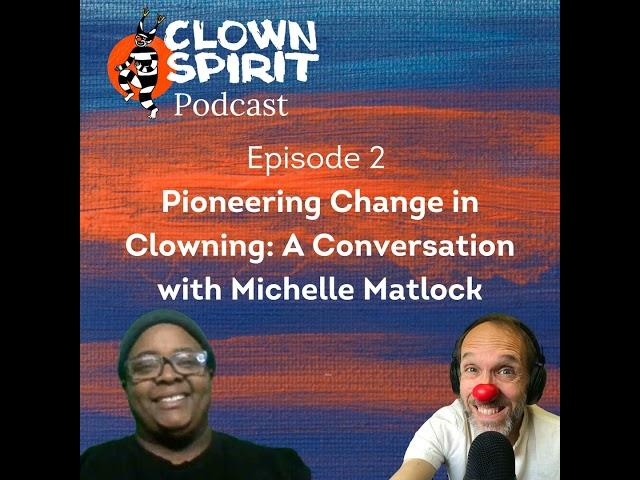 Clownversation with Michelle Matlock