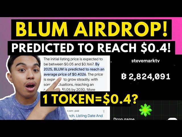 BLUM TOKEN=$0.4 IN PREDICTED LISTING PRICE! BLUM AIRDROP AND LISTING UPDATE