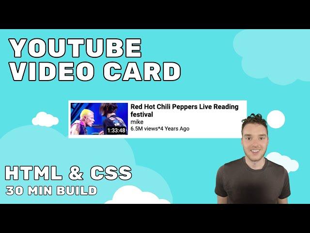 Build a YouTube Video Card in 30 Minutes | HTML & CSS