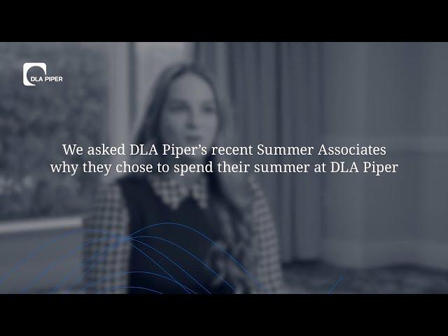 Summer Associates: Why DLA Piper?