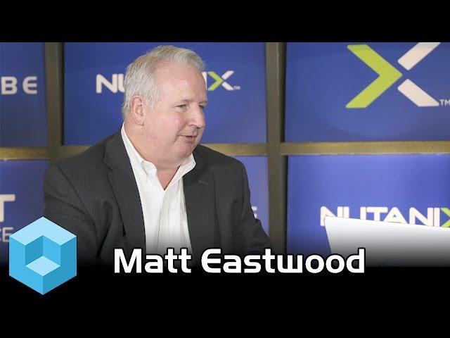 Matt Eastwood - Nutanix .NEXT 2015 - theCUBE