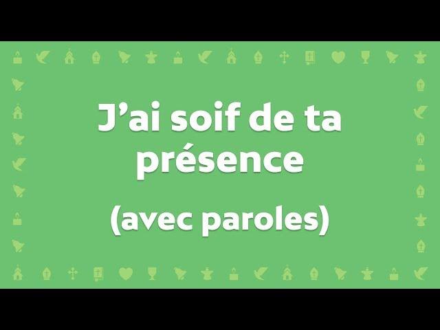 J'ai soif de ta présence, divin chef de ma Foi (JEM)- Cantique avec paroles pour le Carême et Pâques