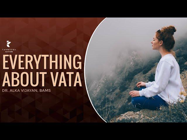 Everything About Vata | Dr Alka Vijayan