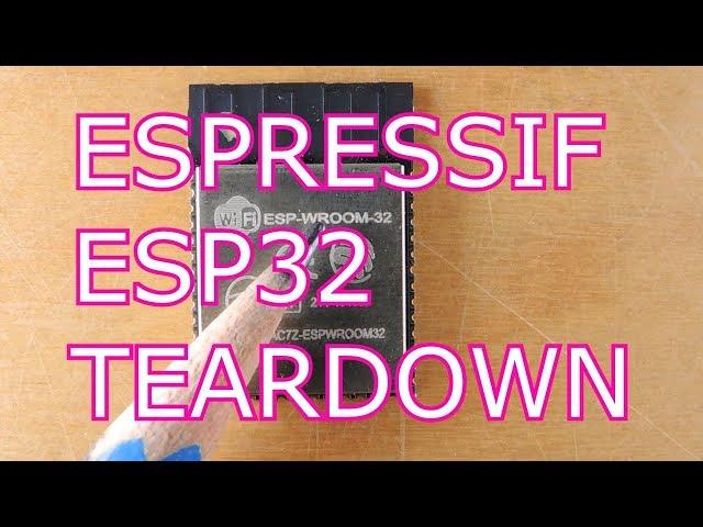 ESPRESSIF ESP32 TEARDOWN